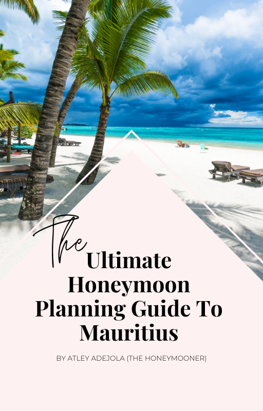 The Ultimate Honeymoon Planning Guide To Mauritius by Atley Adejola